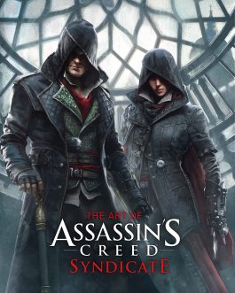 The Art of Assassin’s Creed : Syndicate Hardcover