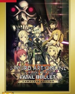 Sword Art Online : Fatal Bullet Complete Edition (Nintendo Switch)